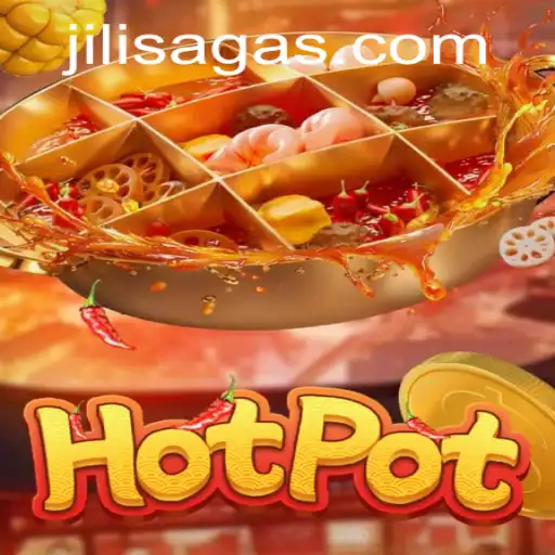 Exploring the Fascinating World of Hotpot: A Journey through JILISAGA.COM